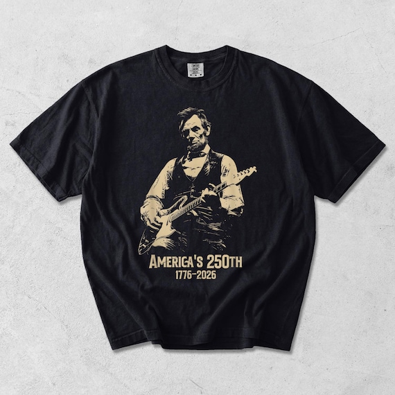 Abraham Lincoln Playing Electric Guitar Png , Rock Patriotic Guitar Tee 1776 2026 USA 250th Anniversary Vintage 4th of July Png Men Gift