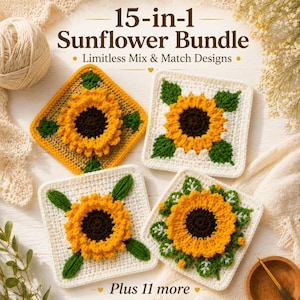 Puede incluir: Un paquete de girasoles 15 en 1 con cuatro motivos cuadrados de ganchillo con pétalos amarillos y centros marrón oscuro. El texto dice 15-in-1 Sunflower Bundle, Limitless Mix & Match Designs y Plus 11 more. Cada cuadrado muestra patrones de hojas verdes.