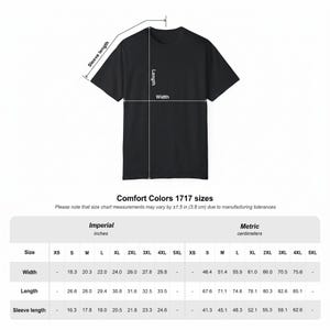 May include: Black t-shirt with size chart measurements in inches and centimeters. The chart shows width, length, and sleeve length measurements for sizes XS to 5XL. The text "Comfort Colors 1717 sizes" is also visible.