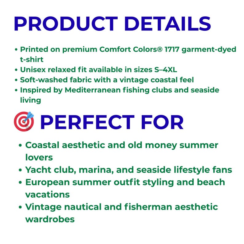 May include: Text on a white background reads "PRODUCT DETAILS" and "PERFECT FOR". Details include a Comfort Colors t-shirt, unisex fit, soft fabric, and coastal inspiration. The text also mentions coastal aesthetics, yacht clubs, and European summer outfits.
