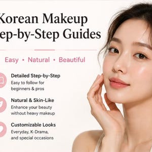 Puede incluir: Imagen que promociona guías paso a paso de maquillaje coreano. El texto dice "Fácil, Natural, Hermoso". La imagen presenta a una mujer con piel impecable. Las guías prometen looks detallados, naturales y personalizables.