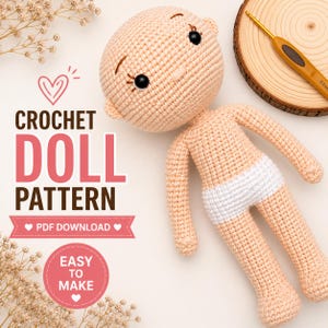 May include: A crocheted doll body in peach and white, with a round head, arms, and legs. The doll wears white diaper-like bottoms. The image includes the text "CROCHET DOLL PATTERN PDF DOWNLOAD EASY TO MAKE". A crochet hook and wooden disc are in the background.