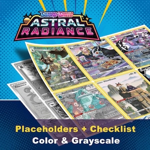May include: A collection of "Sword & Shield Astral Radiance" trading cards, featuring various character illustrations. The cards are displayed in color and grayscale, with the set's logo at the top. Text at the bottom reads "Placeholders + Checklist Color & Grayscale."