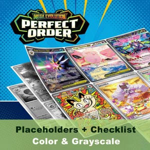 Puede incluir: Una colección de cartas coleccionables con varios personajes y diseños. Las cartas están en color y escala de grises, con el texto "MEGA EVOLUTION PERFECT ORDER" en la parte superior. La parte inferior de la imagen dice "Placeholders + Checklist Color & Grayscale."