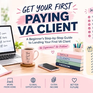 以下が含まれることがあります： Get Your First Paying VA Clientというタイトルのデジタルガイド。Your VA Journey Starts Hereと表示されたノートパソコン、You Got Thisと書かれたマグカップ、Skills、Clients、Income、Freedomとラベル付けされた本、およびボーナスリソースのリストが含まれています。