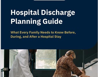 Hospital Discharge Planning Guide | Family Checklist, Prevent Readmission (PDF Download)