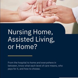 Senior Care Guide, Levels of Care Explained, Hospital Discharge Planner (PDF Download)