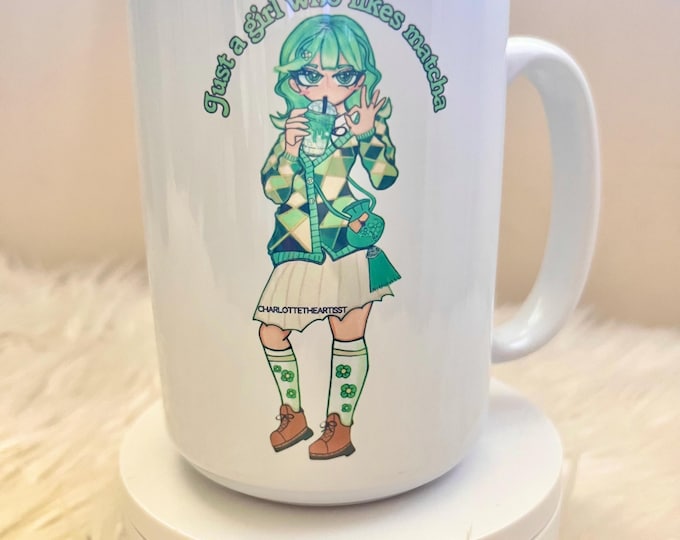 Just A Girl Who Likes Matcha – Matcha Lover Mug – Original Art 15 oz Ceramic Stoneware (Youth Artist Charlotte)
