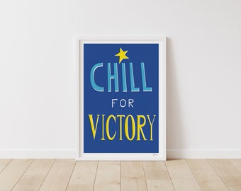 Chill For Victory - Handcrafted Letterforms - A3 Art Print