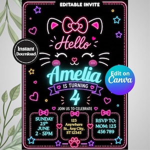 May include: A black digital birthday invitation with neon-style graphics. It features a cat face with a bow, stars, and hearts in pink, blue, and white. Text includes "EDITABLE INVITE," "Hello Amelia IS TURNING 4," and event details.