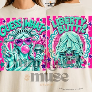 Indovina cosa? Statua della Libertà PNG, Statua della Libertà divertente e preppy PNG, Grafica USA femminile, Design coordinato per maglietta del 4 luglio fronte e retro
