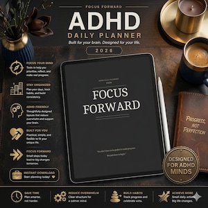 May include: ADHD Daily Planner 2026 with "Focus Forward" on the screen. The image includes a stylus, a leather-bound notebook with "Progress, Not Perfection", and a coffee cup. The planner is designed for ADHD minds.