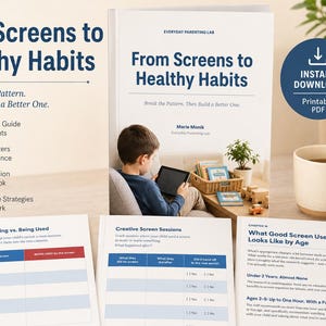 May include: A book titled "From Screens to Healthy Habits" with the text "Break the Pattern. Then Build a Better One." The image includes a child using a tablet, a mug, and a basket of books. There is also a printable PDF download.
