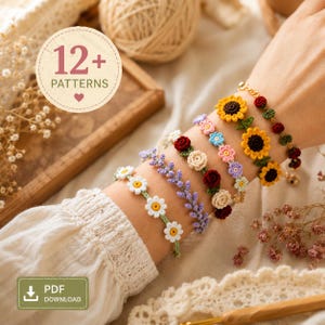 May include: A collection of six handmade crochet bracelets featuring floral and botanical designs, including sunflowers, daisies, roses, and lavender sprigs in various colors. The text 12+ PATTERNS and PDF DOWNLOAD is visible.