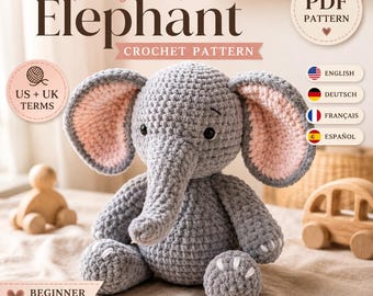 Modello PDF per elefante di peluche all'uncinetto, elefante di peluche amigurumi in ciniglia, simpatico giocattolo safari, US UK + tedesco francese spagnolo