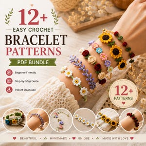 Könnte beinhalten: Ein PDF-Bundle mit 12+ einfachen Häkelarmbandmustern. Das Bild zeigt mehrere handgefertigte Armbänder mit floralen Designs, darunter Sonnenblumen, Gänseblümchen und Rosen. Die Armbänder sind in verschiedenen Farben und Stilen gehalten, mit dem Text "BEAUTIFUL", "HANDMADE", "UNIQUE" und "MADE WITH LOVE".