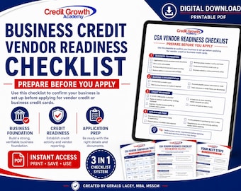 May include: A digital download printable PDF titled Business Credit Vendor Readiness Checklist by Credit Growth Academy. The document features sections for business foundation, banking, credit readiness, and application prep with checkboxes.