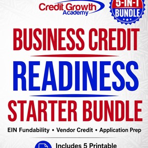 Puede incluir: Un gráfico promocional para la Credit Growth Academy. La imagen presenta el texto "BUSINESS CREDIT READINESS STARTER BUNDLE" en rojo y azul. El texto adicional incluye "EIN Fundability, Vendor Credit, Application Prep" y "Includes 5 Printable CGA RESOURCES."