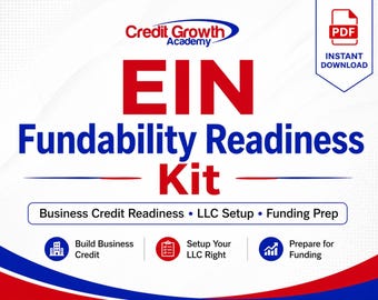May include: A promotional graphic for the Credit Growth Academy's "EIN Fundability Readiness Kit." The design features red and blue text on a white background. Key phrases include "Business Credit Readiness," "LLC Setup," and "Funding Prep."