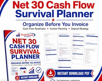 May include: A digital Net 30 Cash Flow Survival Planner by Credit Growth Academy. The cover features red and blue text on white, including the title, Organize Before You Invoice, and icons. Eight internal document pages are displayed alongside.