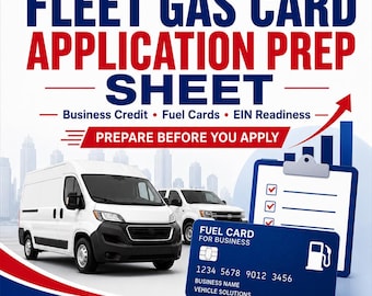 May include: A digital download flyer titled Fleet Gas Card Application Prep Sheet by Credit Growth Academy. It features white cargo vans, a blue fuel card for business, and a checklist clipboard against a city skyline background with red accents.