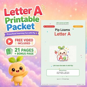May include: A colorful printable packet for preschool learning, featuring the letter "A". The design includes the text "Letter A Printable Packet" and "Free Video Included". The packet includes 21 pages and a bonus page. The image also shows a cartoon character named Pip.