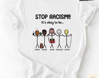 Detengamos el racismo. Está bien ser... Camiseta / Ilustración de figura de palitos sobre la diversidad