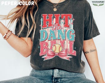 Comfort Colors Hit the Dang Ball Shirt, Coquette Softball Mom Tee, Pink Bow Game Day Graphic, Funny Coach Gift, Team Mama T-Shirt, For Her