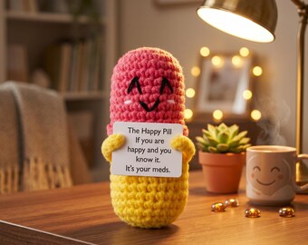 Funny Crochet Happy Pill Desk Buddy, Emotional Support Amigurumi Toy, Nurse Doctor Appreciation Gift, Mental Health Care Package Gag Gift