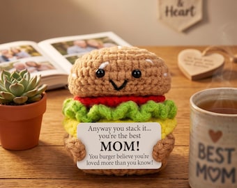 Mother's Day Gift Crochet Burger Plush, Best Mom Ever Amigurumi Food Pun, Funny Emotional Support Desk Pet for Mom, Cute Hamburger Toy