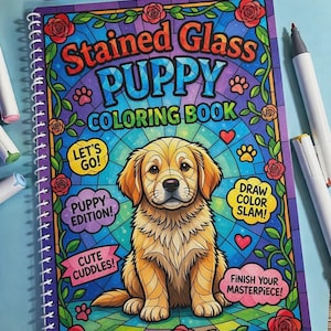 May include: A spiral-bound coloring book titled Stained Glass Puppy Coloring Book featuring a golden puppy illustration. The cover includes text bubbles reading Let's Go, Puppy Edition, Cute Cuddles, Draw Color Slam, and Finish Your Masterpiece.