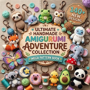Könnte beinhalten: Eine Sammlung handgefertigter Amigurumi-Schlüsselanhänger in leuchtenden Farben, darunter ein Faultier, ein Fuchs, ein Schmetterling, ein Koala, ein Panda und mehr. Das Bild zeigt ein Buch mit dem Titel "Ultimate Handmade Amigurumi Adventure Collection" mit dem Text "140+ New Designs".