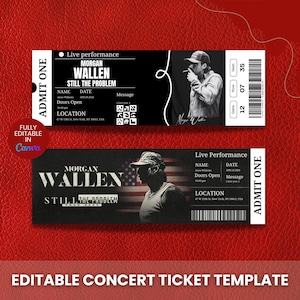 May include: Two black concert tickets with white text and a photo of Morgan Wallen. The tickets include the text "MORGAN WALLEN STILL THE PROBLEM" and "Live Performance". The tickets are labeled "ADMIT ONE" and are fully editable in Canva.