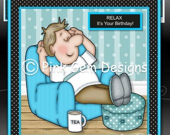 Relaxing Dave  - Downloadable Card Kit with Decoupage. Father's Day. Male Birthday 30, 40, 50