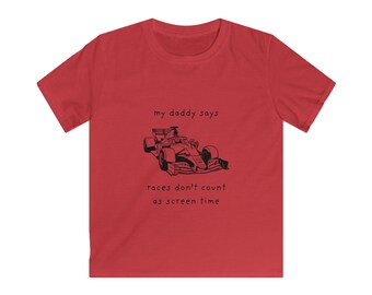My Daddy Says Races Don't Count as Screen Time | Kids Tee