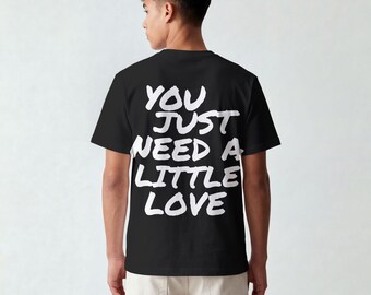 Camiseta unisex "Solo necesitas un poco de amor" - Juntos juntos - Besarse todo el tiempo Disco ocasionalmente - Sabor inspirado - KISSCO - KATTDO