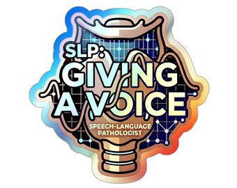 Holographic SLP Sticker: Giving Voice Speech-Language Pathologist Vinyl Decal