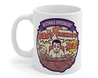AI Ethics Specialist Mug, Bias Alignment Help, Computer Science Programmer Cup