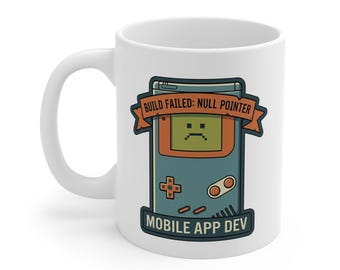 Mobile App Dev Mug, Build Failed Null Pointer Coffee Cup, Retro Gaming Techie Gift