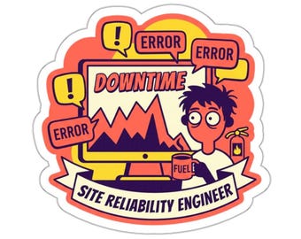 Site Reliability Engineer Sticker | Funny Downtime Error Die-Cut Vinyl (Matte Finish)