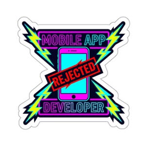 以下が含まれることがあります： ピンク色のスマートフォンと青い画面、その上に「REJECTED」の文字、そして「MOBILE APP DEVELOPER」の文字が描かれたネオンデザインのステッカー。デザインは稲妻で縁取られています。