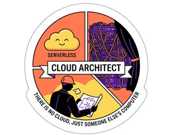 Cloud Architect Sticker | Serverless Computer Vinyl Decal (Outdoor Use)