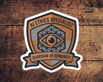 AI Ethics Specialist Guardian of Humanity Sticker – Tech Crest Badge Decal
