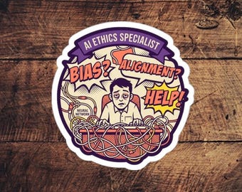 AI Ethics Specialist Sticker – Bias Alignment Help, Comic Art Decal