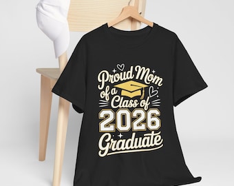 Proud Mom Class of 2026 Graduate T-Shirt | Graduation Mom Tee