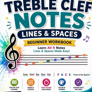 May include: A workbook titled "Learn Treble Clef Notes Lines & Spaces" with a treble clef graphic and musical notes. The cover includes text such as "Beginner Workbook" and "Learn All 9 Notes." Additional icons indicate step-by-step lessons, mazes, and answer keys.