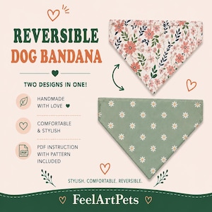 May include: Reversible dog bandana with two designs. One side features a floral pattern with pink flowers and green leaves on a white background. The other side has a green background with white daisy patterns. The text says "Handmade with love" and "Comfortable & Stylish."