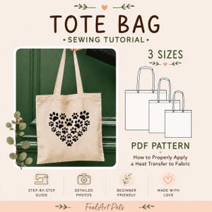 May include: A beige tote bag featuring a black heart-shaped paw print design. The image includes text reading TOTE BAG SEWING TUTORIAL, 3 SIZES, PDF PATTERN, and instructions on applying heat transfers. Icons for a sewing machine and camera are visible.