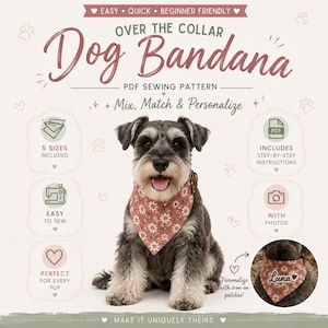 May include: A dog wearing a floral patterned bandana, with the text "Dog Bandana" above. The image includes text that says "Easy, Quick, Beginner Friendly", "PDF Sewing Pattern", and "Mix, Match & Personalize". The image also includes the text "5 Sizes Included", "Easy to Sew", and "Perfect for Every Pup".