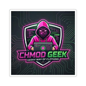 May include: A sticker with a pink hooded figure wearing a digital mask, using a laptop. The design includes a shield with binary code and the text "CHMOD GEEK, Geeky Way of Clothing" in pink and green.
